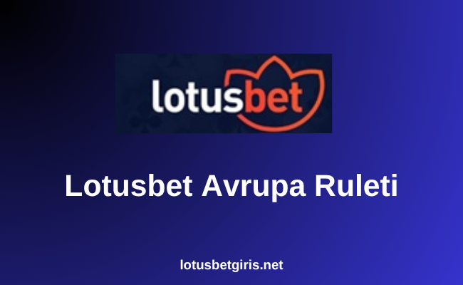 Lotusbet Avrupa Ruleti