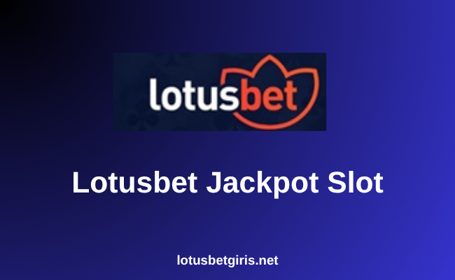 Lotusbet Jackpot Slot