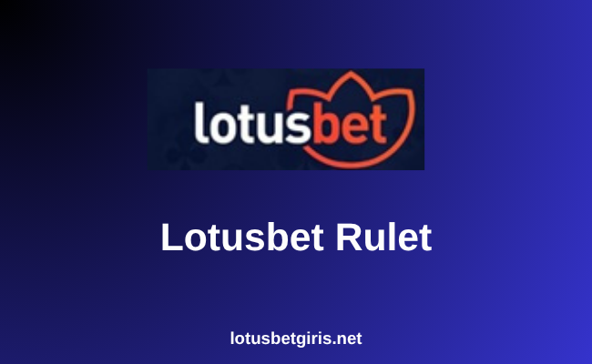 Lotusbet Rulet