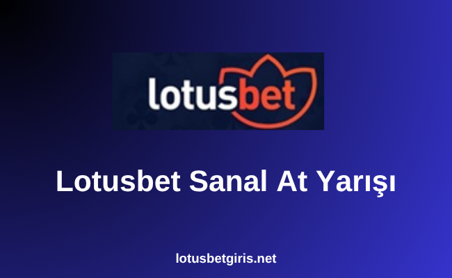 Lotusbet Sanal At Yarışı